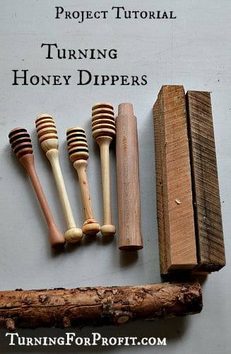Honey Dipper - A Woodturning Project Turning for Profit ...